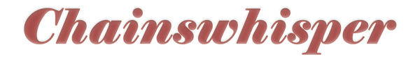 Chainswhisper